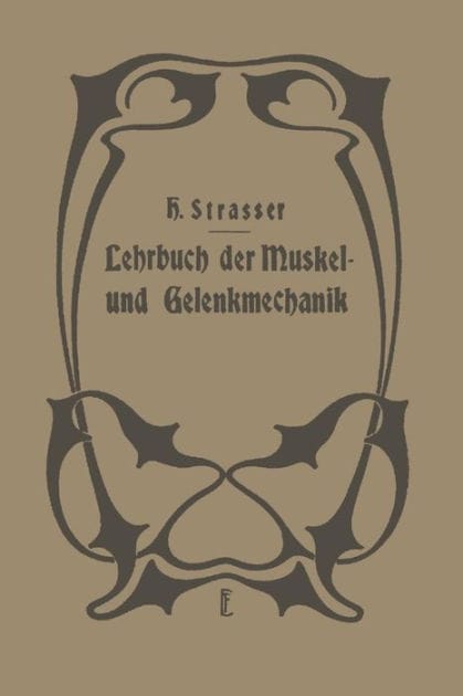 Lehrbuch der Muskel- und Gelenkmechanik: II. Band: Spezieller Teil