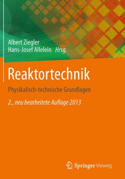 Reaktortechnik: Physikalisch-technische Grundlagen