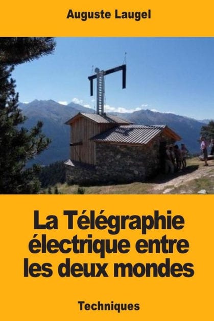 La T�l�graphie �lectrique entre les deux mondes