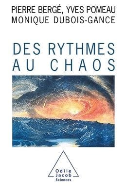 From Rhythm to Chaos / Des rythmes au chaos