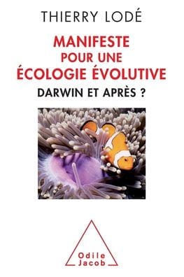 Fascinating Quantum Field Theory / Manifeste pour une �cologie �volutive: Darwin et apr�s