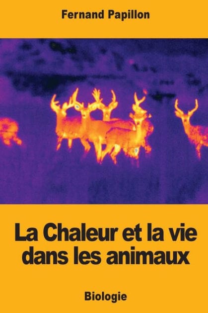 La Chaleur et la vie dans les animaux