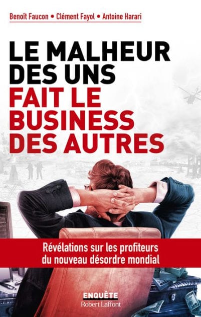 Le Malheur des uns fait le business des autres