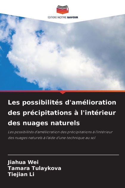 Les possibilit�s d'am�lioration des pr�cipitations � l'int�rieur des nuages naturels