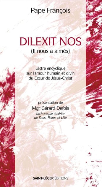 Dilexit nos: Lettre encyclique sur l'amour humain et divin du cour de Jésus-Christ