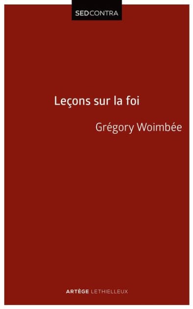 Leçons sur la Foi: Introduction à la théologie fondamentale