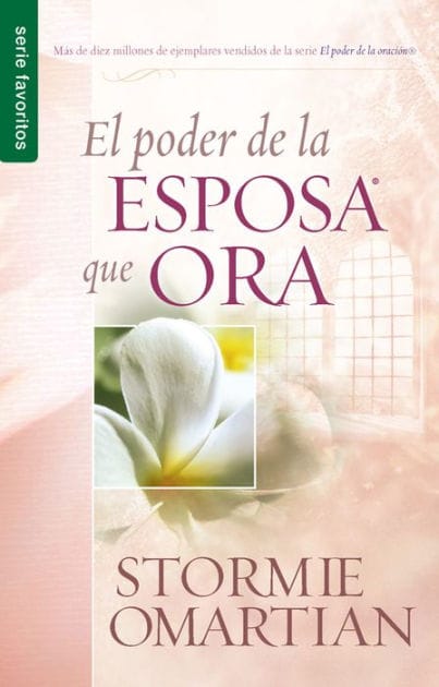 El poder de la esposa que ora - Serie Favoritos
