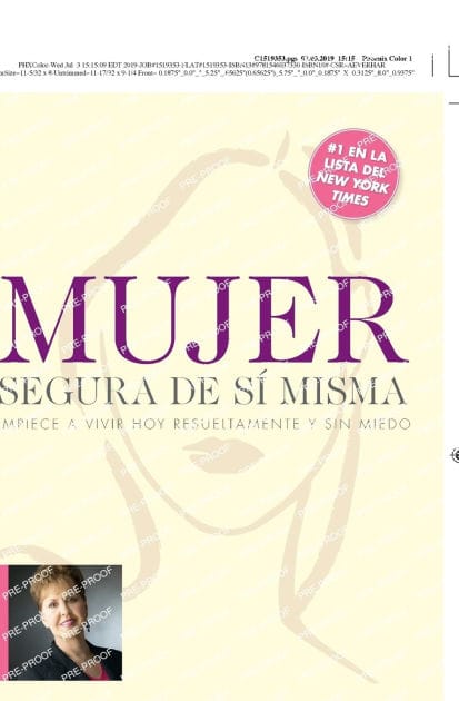 Mujer segura de si misma: Empiece a vivir hoy resueltamente y sin miedo