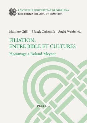 Filiation, entre Bible et cultures: Hommage a Roland Meynet