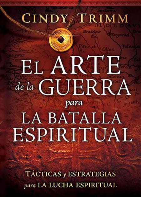El arte de la guerra para la batalla espiritual: Tácticas y estrategias para la lucha espiritual / The Art of War for Spiritual Battle: Essential Tactics