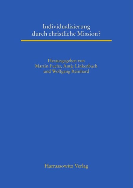 Individualisierung durch christliche Mission?
