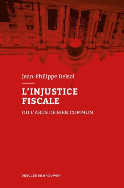 L'injustice fiscale: ou l'abus de bien commun