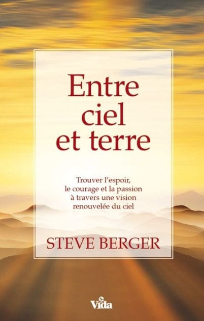 Entre ciel et terre: Trouver l'espoir, le courage et la passion à travers une vision renouvelée du ciel