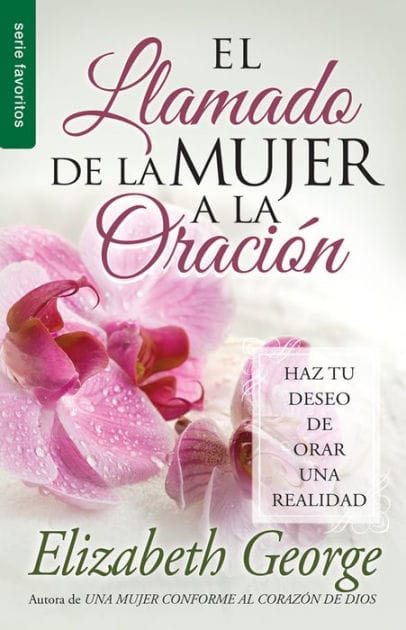 El llamado de la mujer a la oración - Serie Favoritos