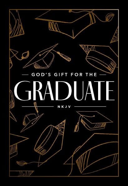 God's Gift for the Graduate NKJV: Biblical Wisdom and Bible Verses (A 52-Day Devotional) - The Perfect Christian Graduation Gifts to Celebrate Your Grad