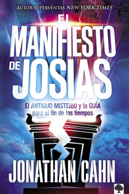 El manifiesto de Josías: El Antiguo Misterio y la Guía para el fin de los tiempos / The Josiah Manifesto: The Ancient Mystery & Guide for the End Times