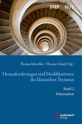 Herausforderungen und Modifikation des klassischen Theismus: Band 2: Inkarnation