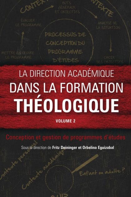 La direction académique dans la formation théologique, volume 2: Conception et gestion de programmes d'études