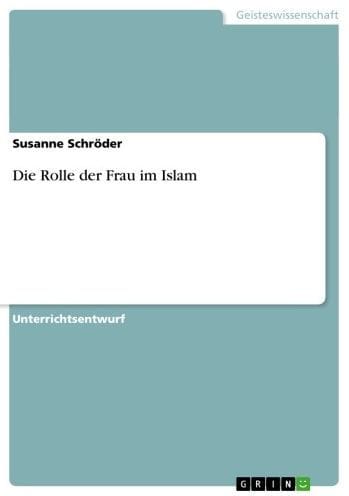 Die Rolle der Frau im Islam