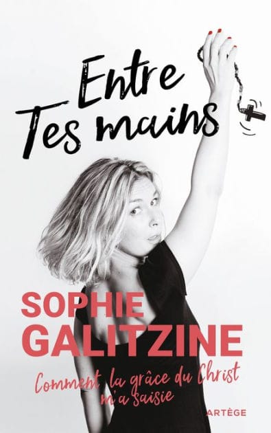 Entre Tes mains: Comment la grâce du Christ m'a saisie