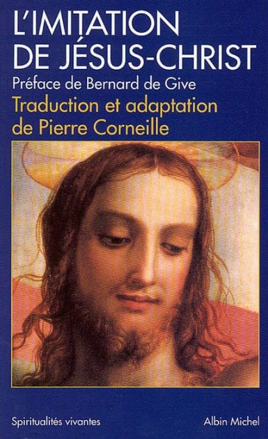 L'Imitation de Jésus-Christ: traduction et adaptation de Pierre Corneille