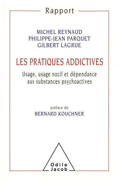 Les Pratiques addictives: Usage, usage nocif et dépendance aux substances psychoactives