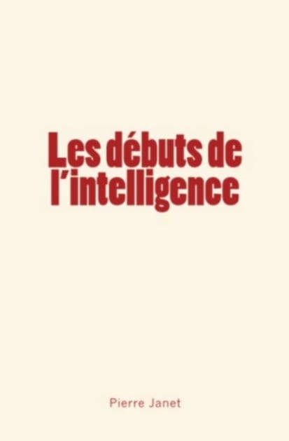 Les débuts de l'intelligence