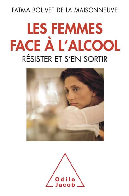 Les Femmes face à l'alcool: Résister et s'en sortir
