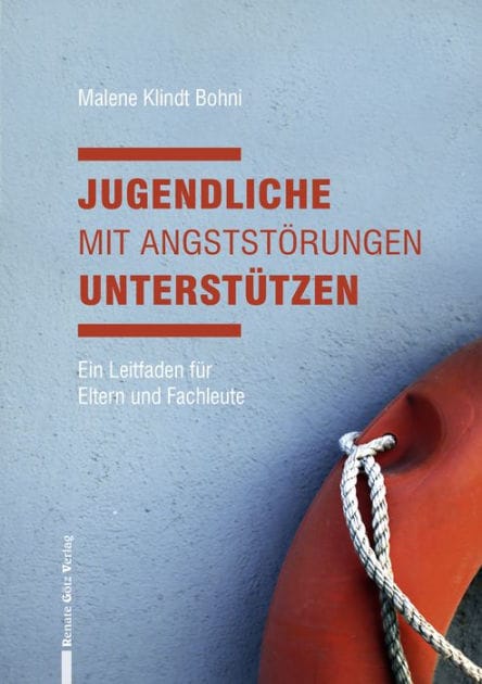 Jugendliche mit Angststörungen unterstützen: Ein Leitfaden für Eltern und Fachleute