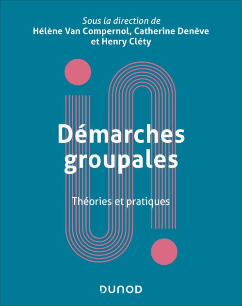 Démarches groupales: Théories et pratiques