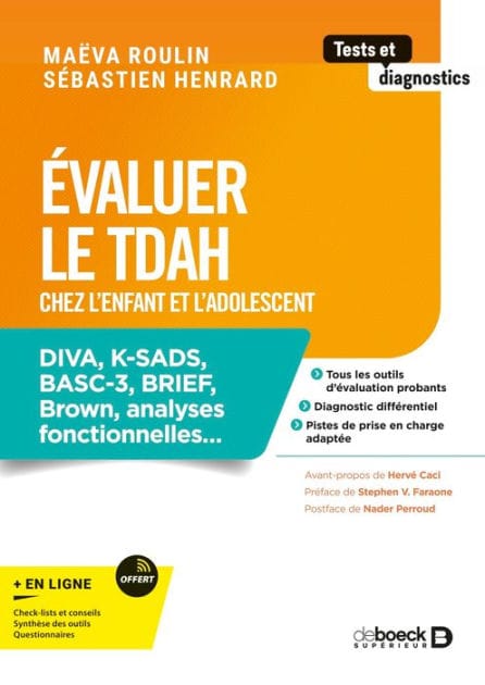 Evaluer le TDAH chez l'enfant et l'adolescent: DIVA K-SADS BASC-3 BRIEF Brown analyses fonctionnelles