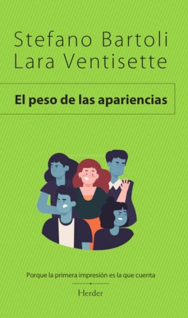 El peso de las apariencias: Porque la primera impresión es la que cuenta