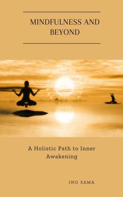 Mindfulness and Beyond