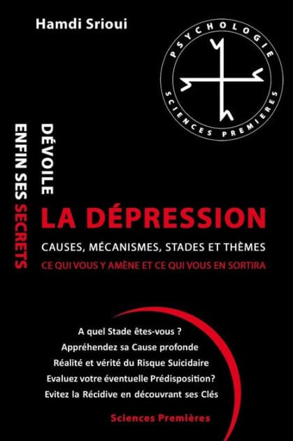 La dépression dévoile enfin ses secrets: Causes, Mécanismes, Stades et Thèmes