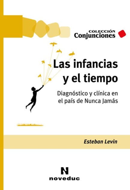 Las infancias y el tiempo: Diagnóstico y clínica en el país de Nunca Jamás