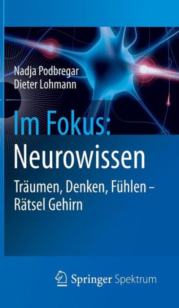 Im Fokus: Neurowissen: Tr�umen, Denken, F�hlen - R�tsel Gehirn