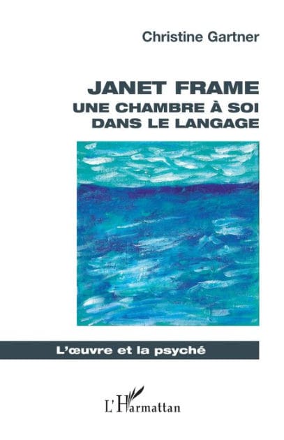 Janet Frame: Une chambre à soi dans le langage
