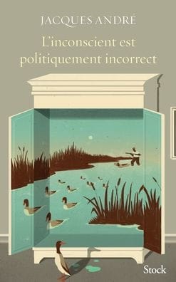 L'inconscient est politiquement incorrect
