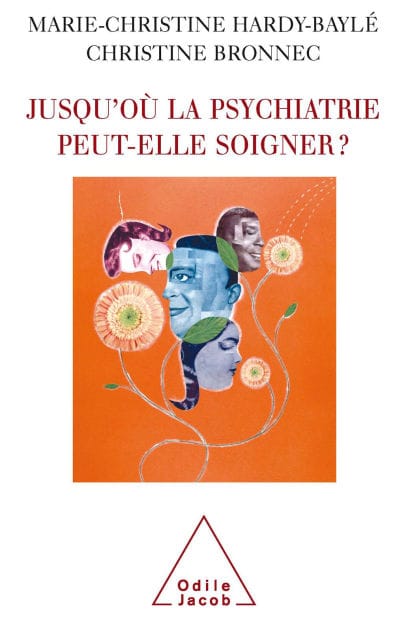 Jusqu'où la psychiatrie peut-elle soigner ?