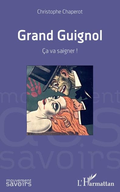 Grand Guignol: Ça va saigner !