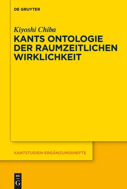 Kants Ontologie der raumzeitlichen Wirklichkeit: Versuch einer anti-realistischen Interpretation der "Kritik der reinen Vernunft"