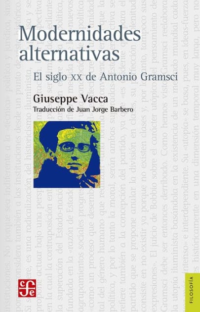 Modernidades alternativas: El siglo xx de Antonio Gramsci