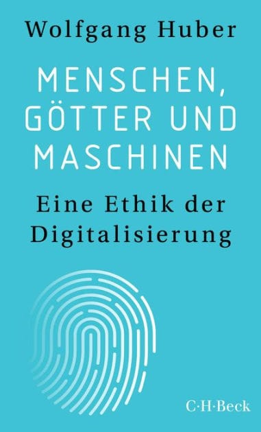 Menschen, Götter und Maschinen: Eine Ethik der Digitalisierung