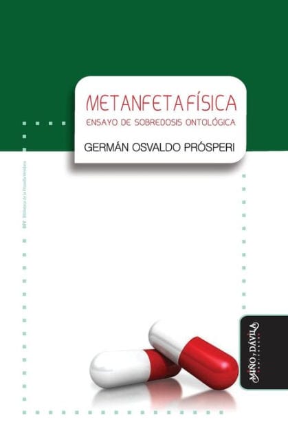 Metanfetaf�sica: Ensayo de sobredosis ontol�gica