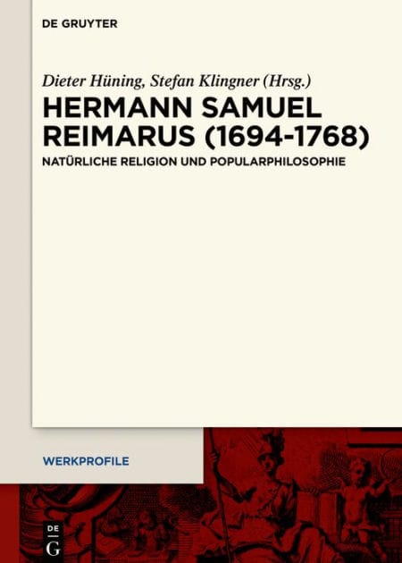 Hermann Samuel Reimarus (1694-1768): Natürliche Religion und Popularphilosophie
