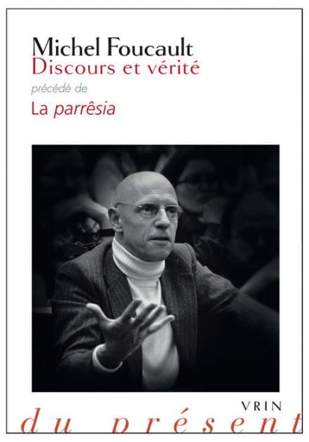 Discours et verite: Precede de La parresia