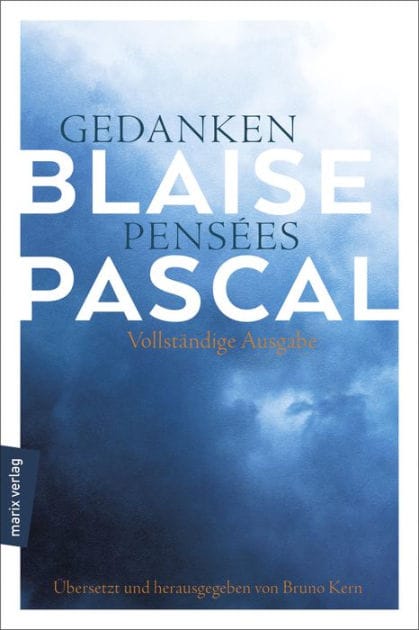 Gedanken - Pensées: Vollständige Ausgabe in Neuübersetzung