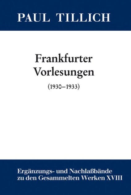 Frankfurter Vorlesungen: (1930-1933)
