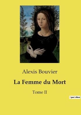 La Femme du Mort: Tome II