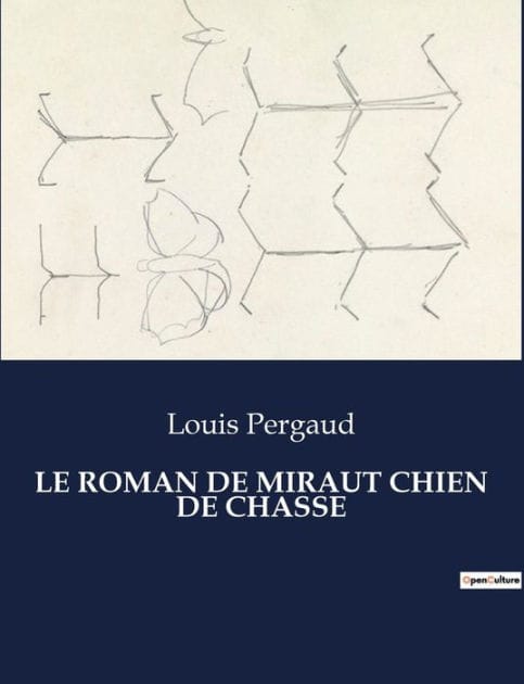 Le Roman de Miraut Chien de Chasse